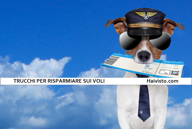 Trucchi per risparmiare sui voli, alcuni suggerimenti